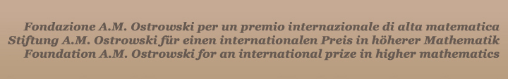 Stiftung A.M. Ostrowski für einen internationalen Preis in höherer Mathematik